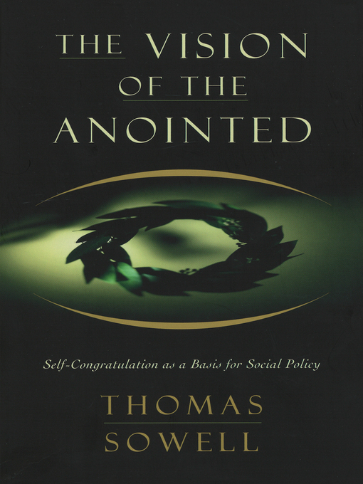 Title details for The Vision of the Anointed by Thomas Sowell - Wait list